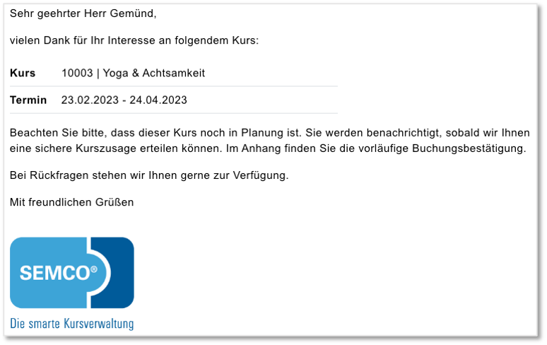 Vorläufige Buchungsbestätigung für Teilnehmer bei Firmeneinzelbuchungen