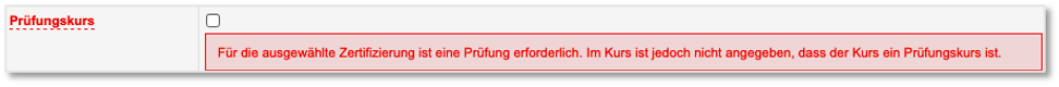 Fehlermeldung bei fehlendem Häkchen im Feld Prüfungskurs